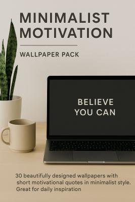 Minimalist Motivation – Wallpaper Pack